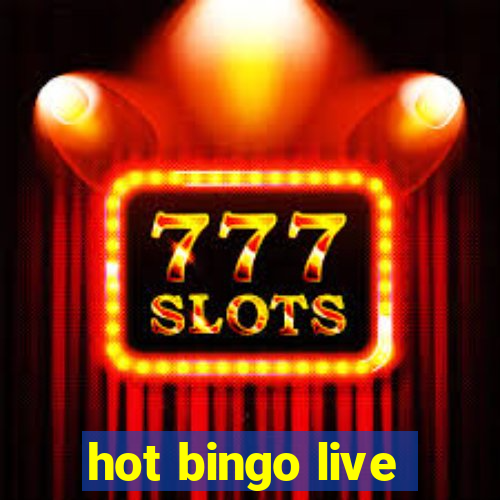 hot bingo live