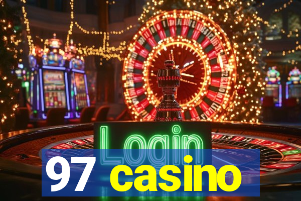 97 casino