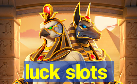 luck slots