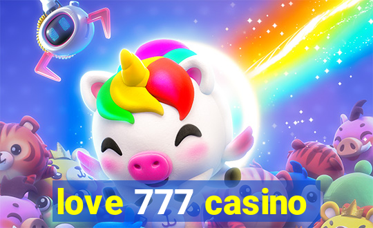 love 777 casino