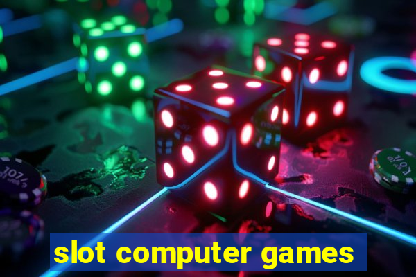 slot computer games