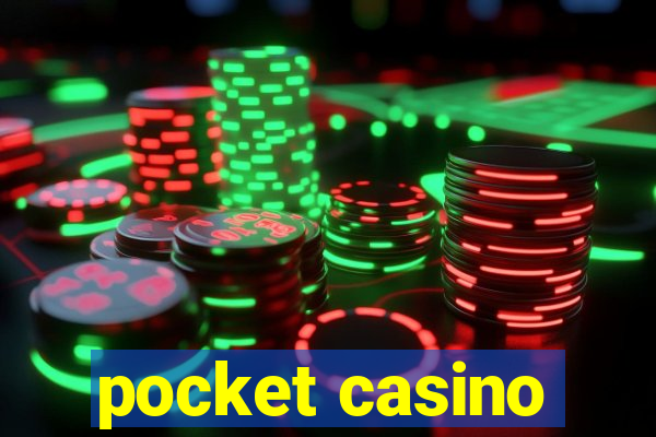 pocket casino