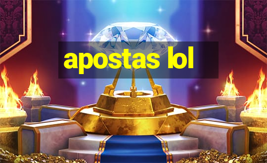 apostas lol