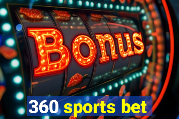 360 sports bet