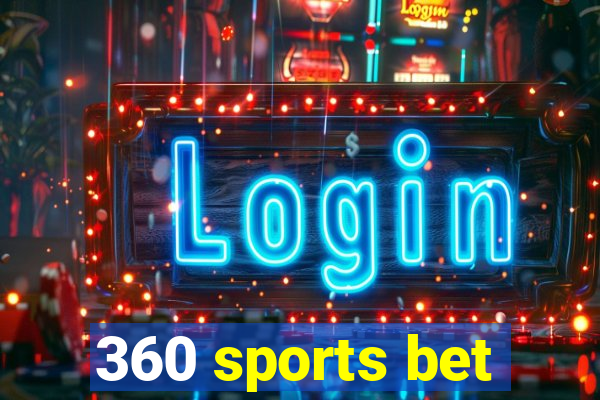 360 sports bet