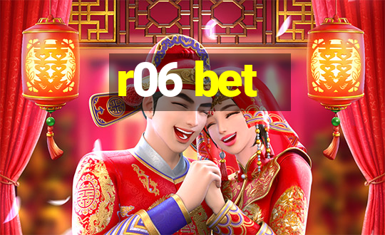 r06 bet