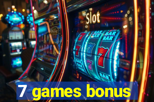 7 games bonus