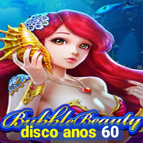 disco anos 60