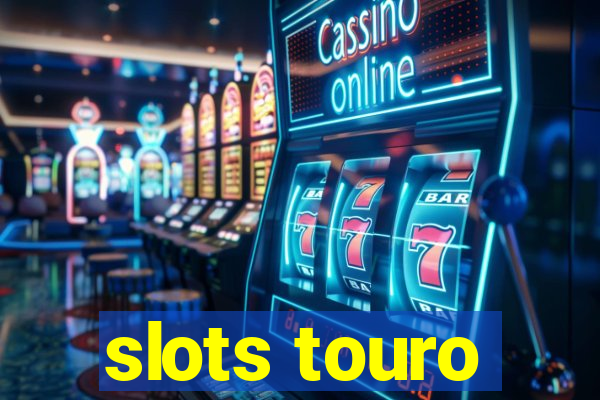 slots touro