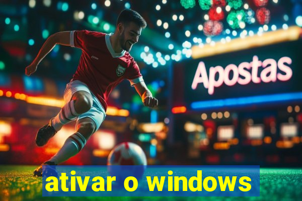 ativar o windows