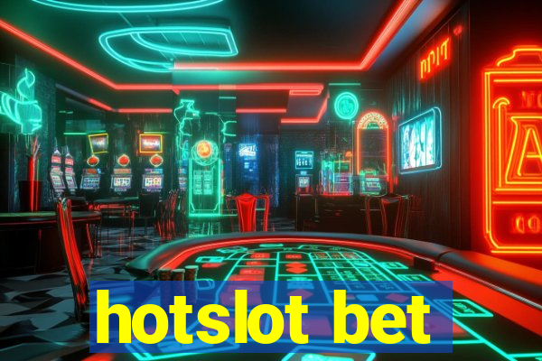 hotslot bet