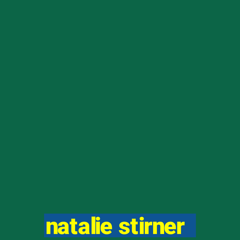 natalie stirner