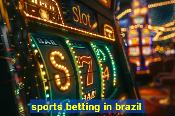 sports betting in brazil