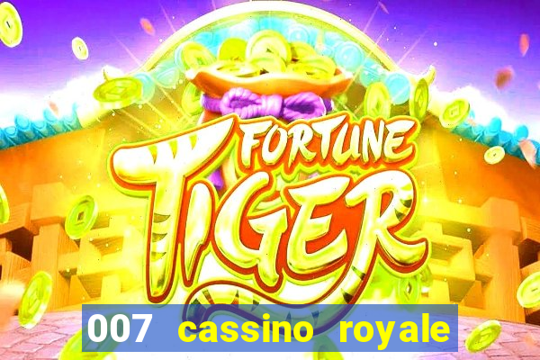 007 cassino royale or casino royale and trailer site www.youtube.com