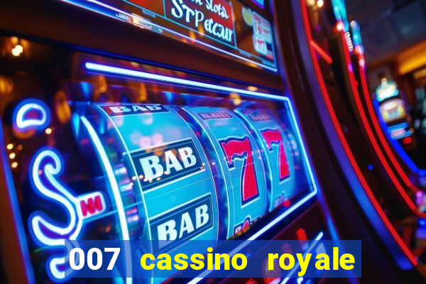 007 cassino royale or casino royale and trailer site www.youtube.com