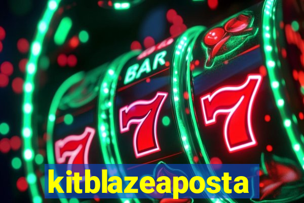 kitblazeaposta