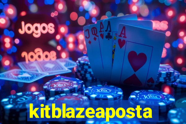 kitblazeaposta