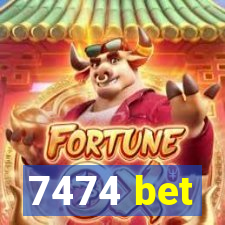 7474 bet