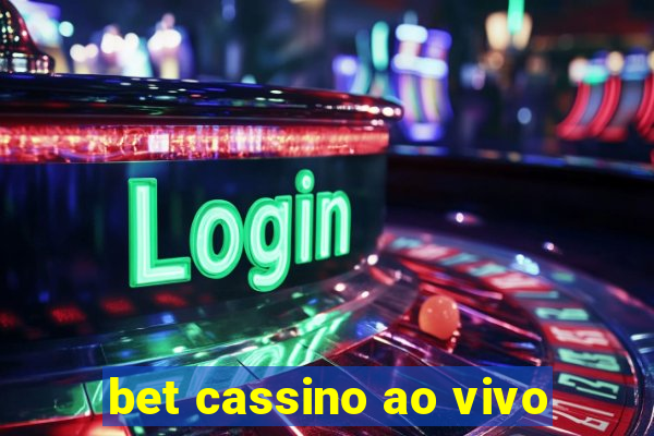 bet cassino ao vivo