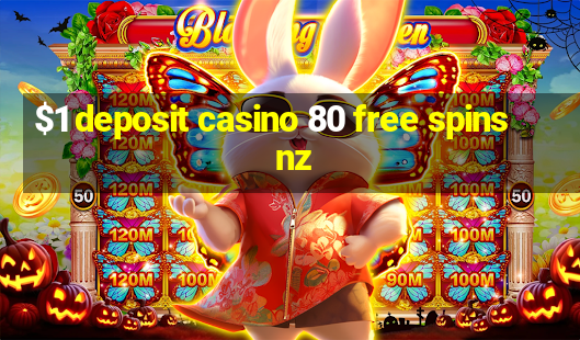 $1 deposit casino 80 free spins nz