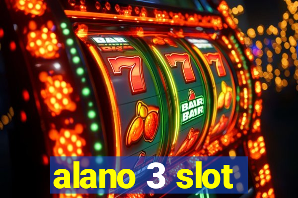 alano 3 slot