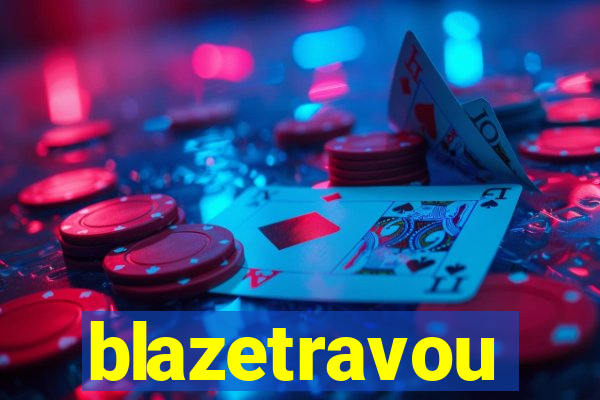 blazetravou