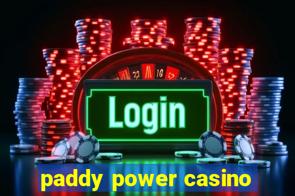 paddy power casino