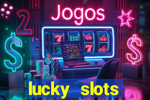 lucky slots downloadable content