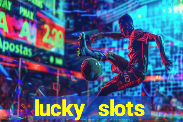 lucky slots downloadable content