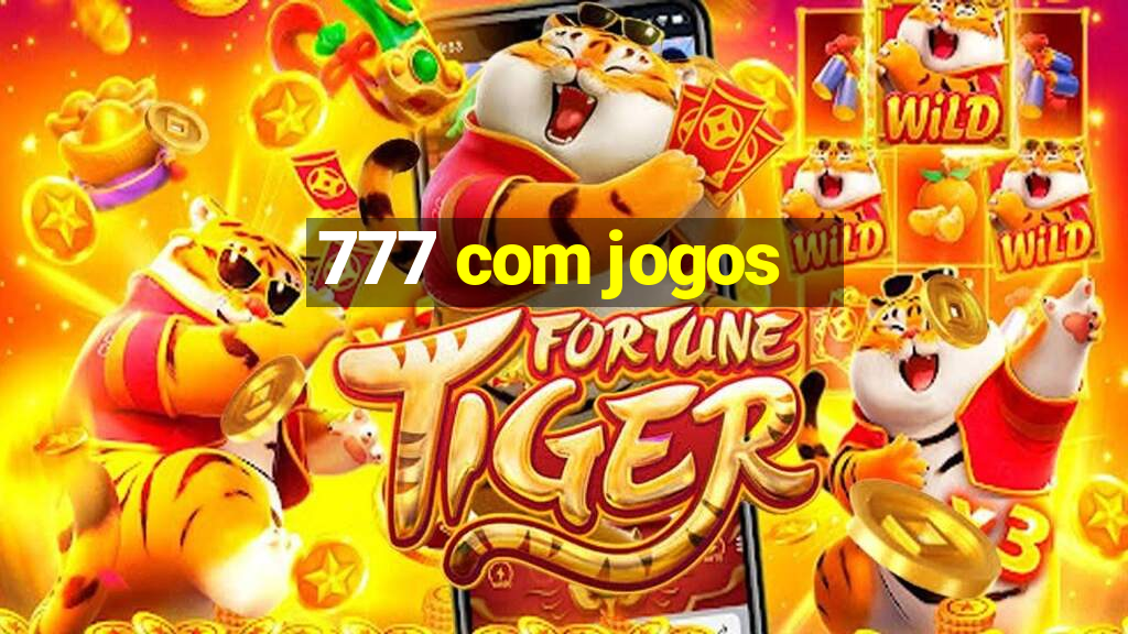 777 com jogos