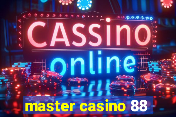 master casino 88