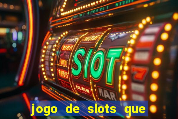 jogo de slots que paga no cadastro