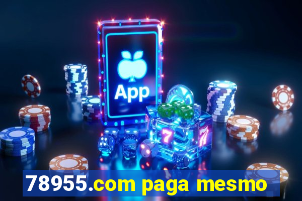 78955.com paga mesmo