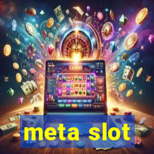 meta slot