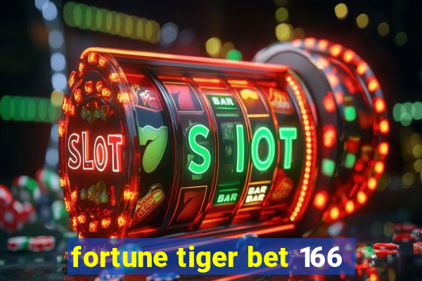 fortune tiger bet 166