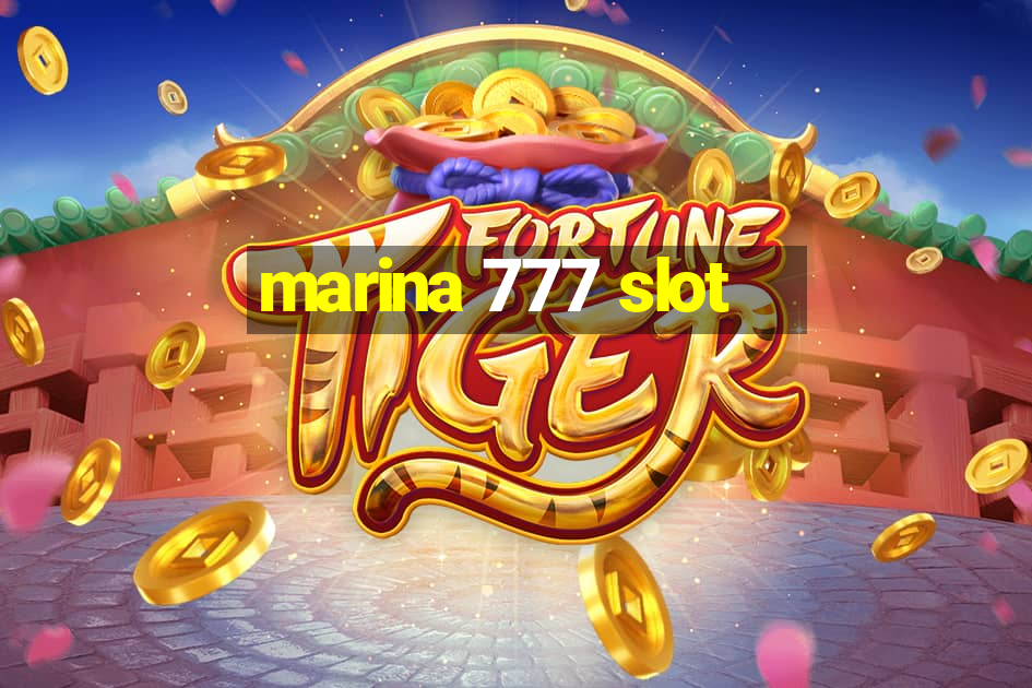 marina 777 slot