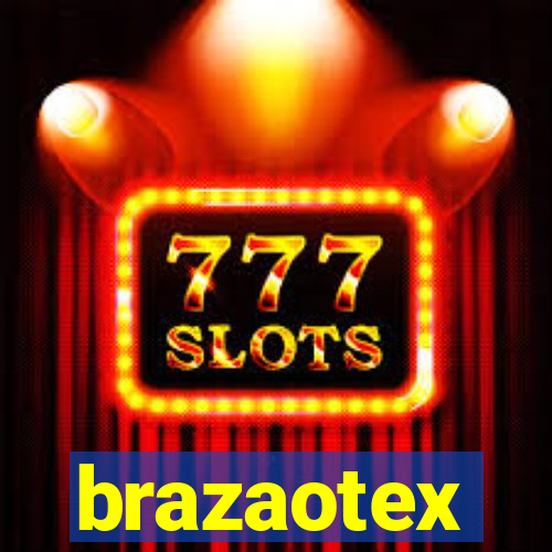 brazaotex