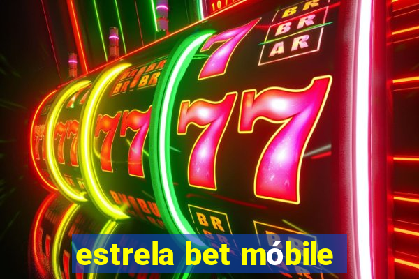 estrela bet móbile