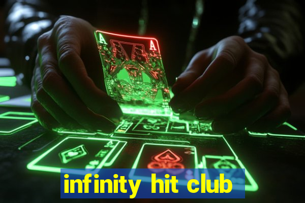 infinity hit club