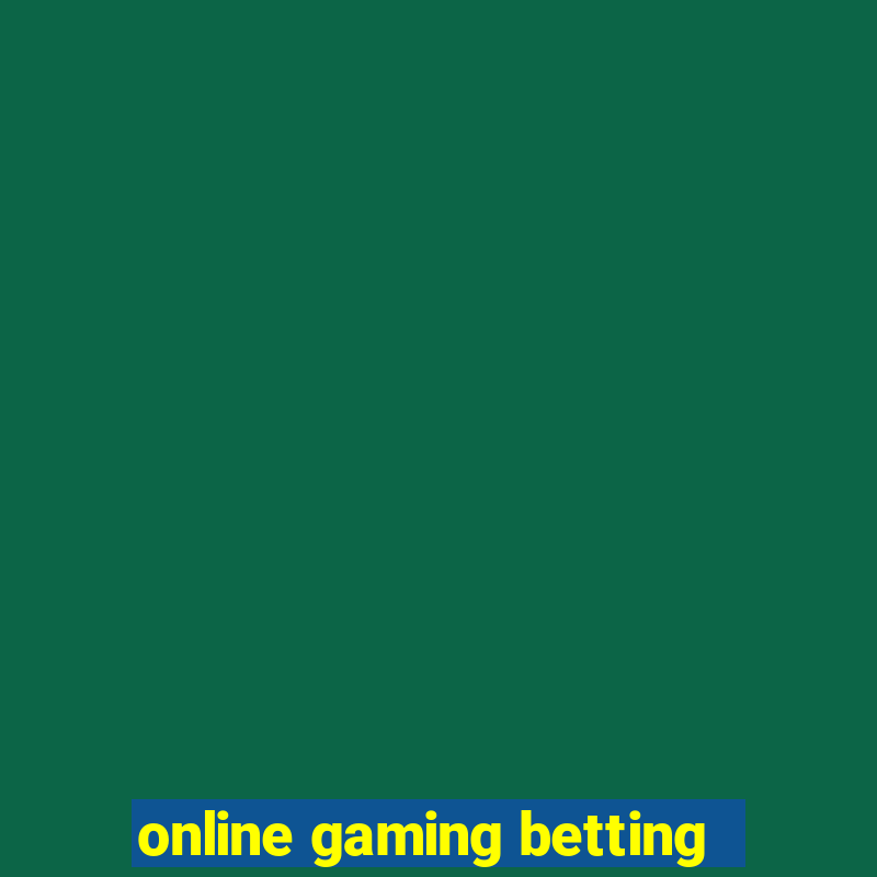 online gaming betting