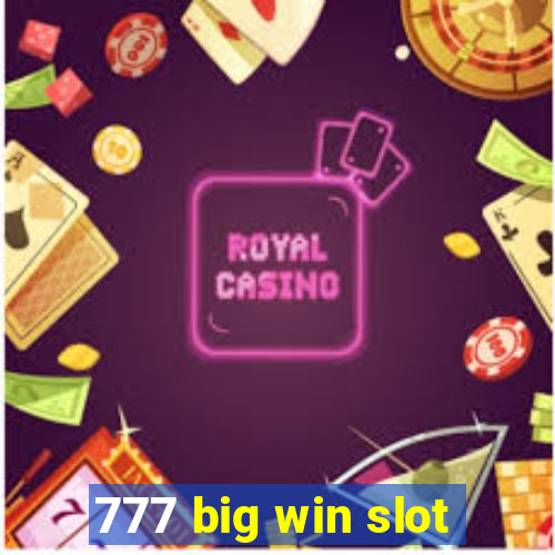 777 big win slot