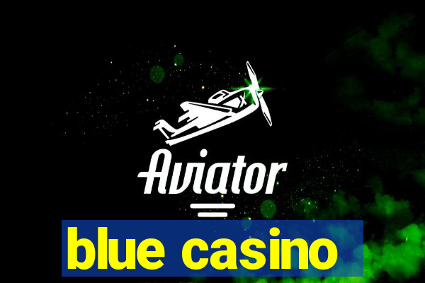 blue casino