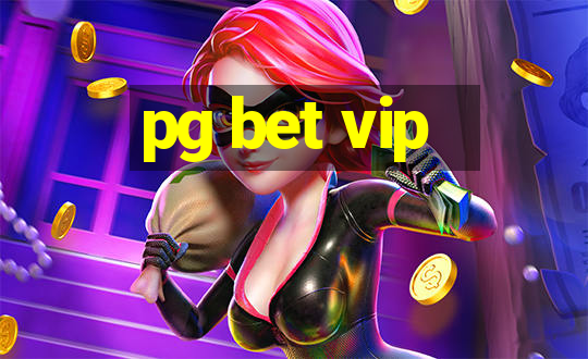 pg bet vip