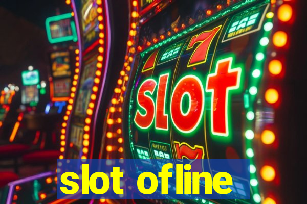 slot ofline