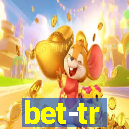 bet-tr