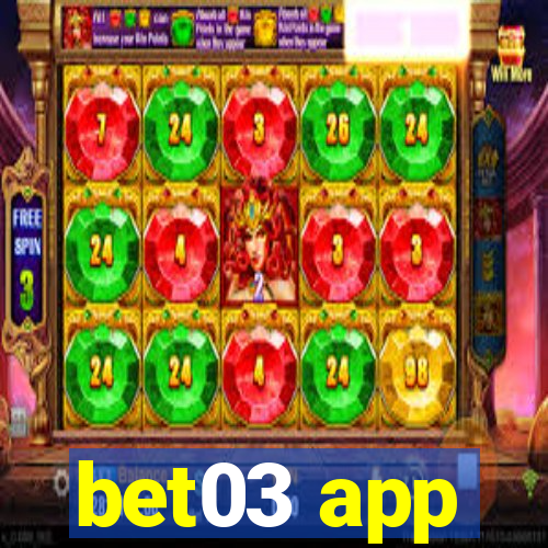 bet03 app