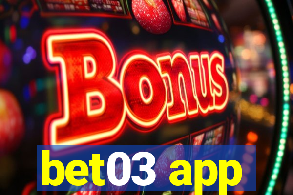 bet03 app