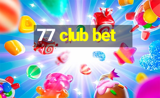 77 club bet