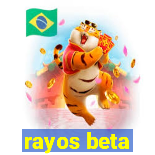 rayos beta