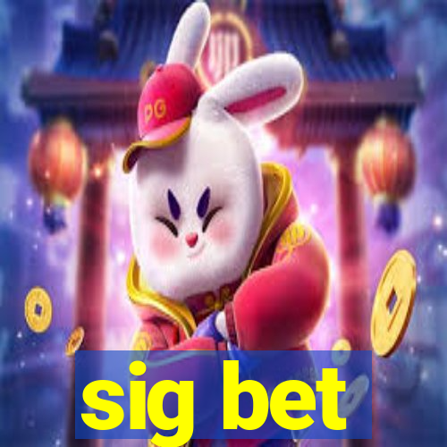 sig bet